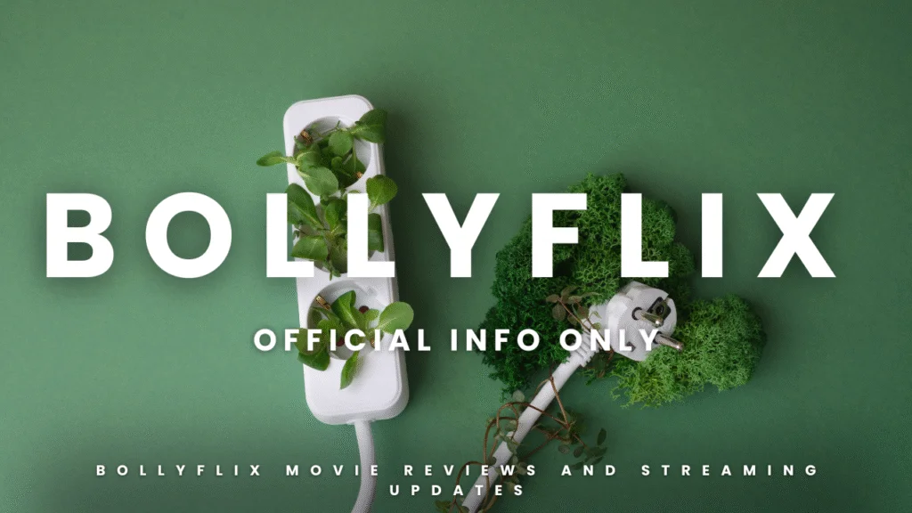 Bollyflix Movie Reviews and Streaming Updates Official Info Only